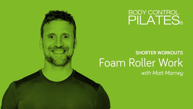 Shorter Workouts: Foam Roller Work wi...