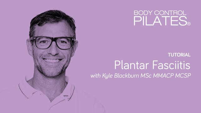 Tutorial: Plantar Fasciitis with Kyle...