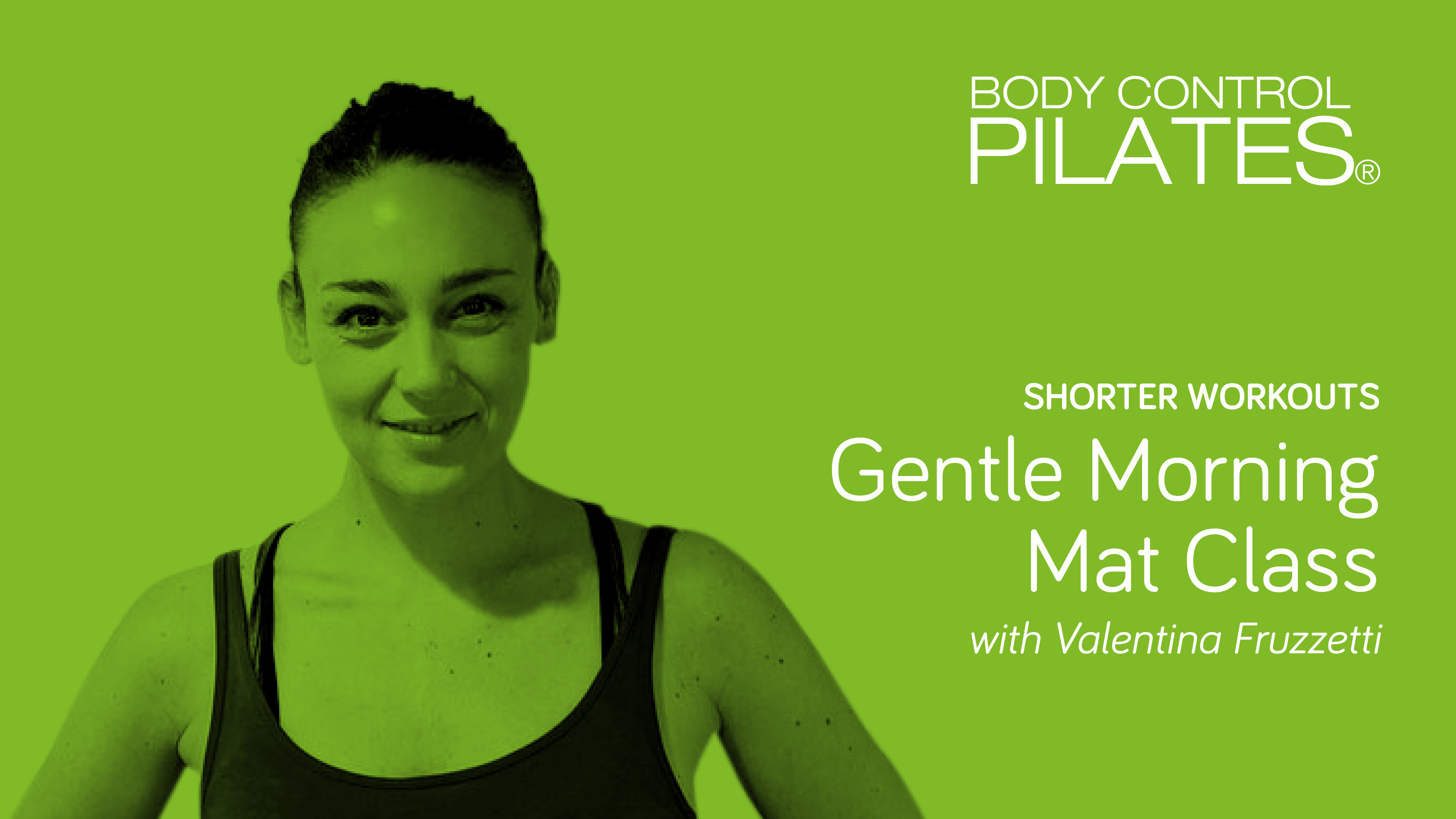 Shorter Workout: Gentle Morning Mat Class with Valentina Fruzzetti