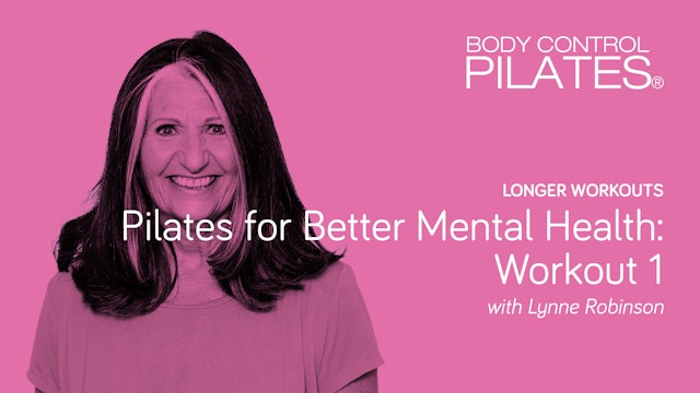 Longer Workout: Pilates for Better Mental Health – Workout 1