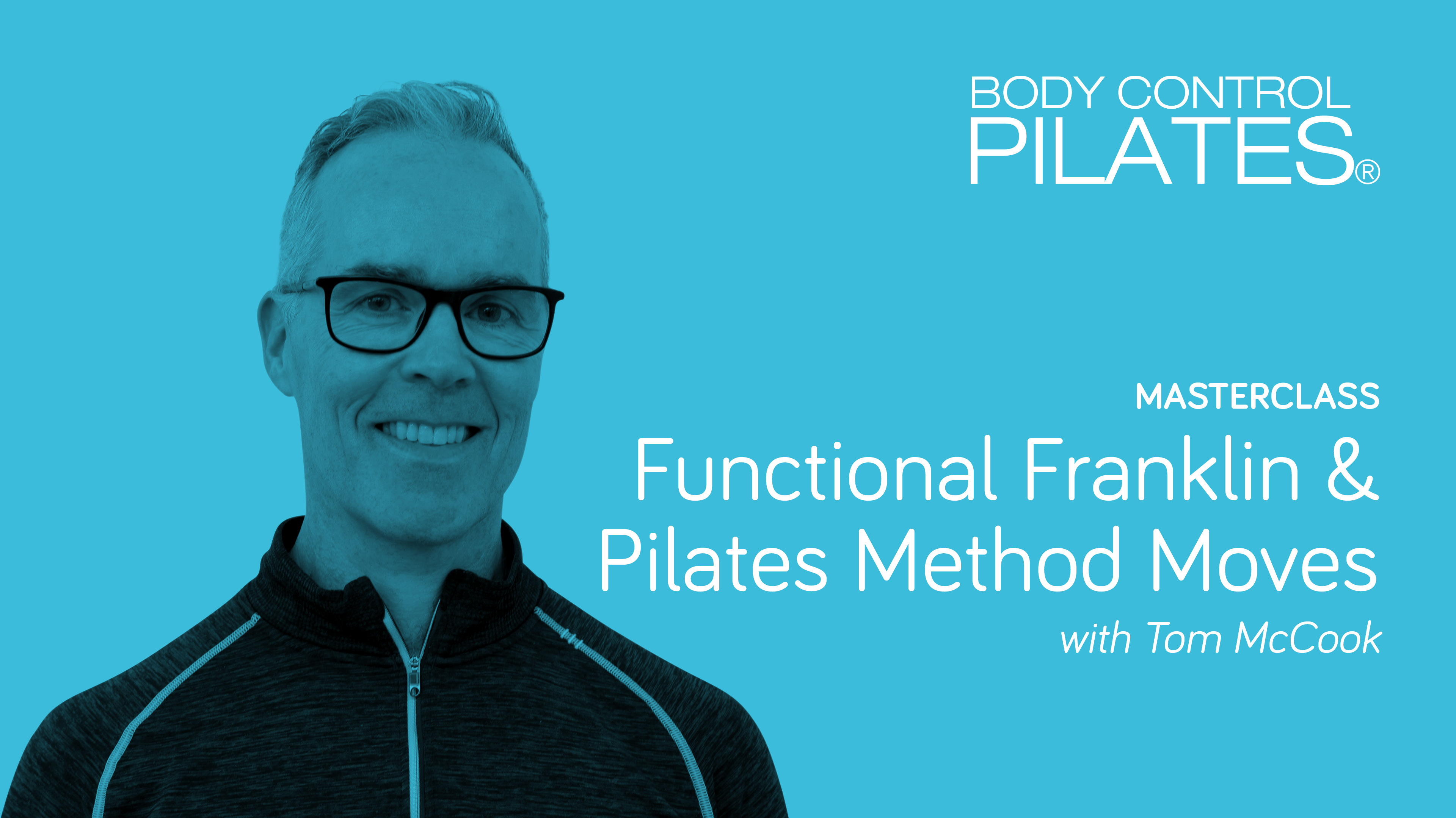 Masterclass: Functional Franklin & Pilates Method Moves with Tom McCook