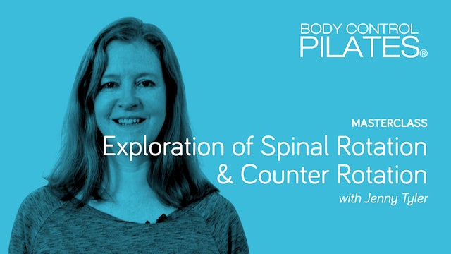 Masterclass: Exploration of Spinal Rotation & Counter Rotation with Jenny Tyler