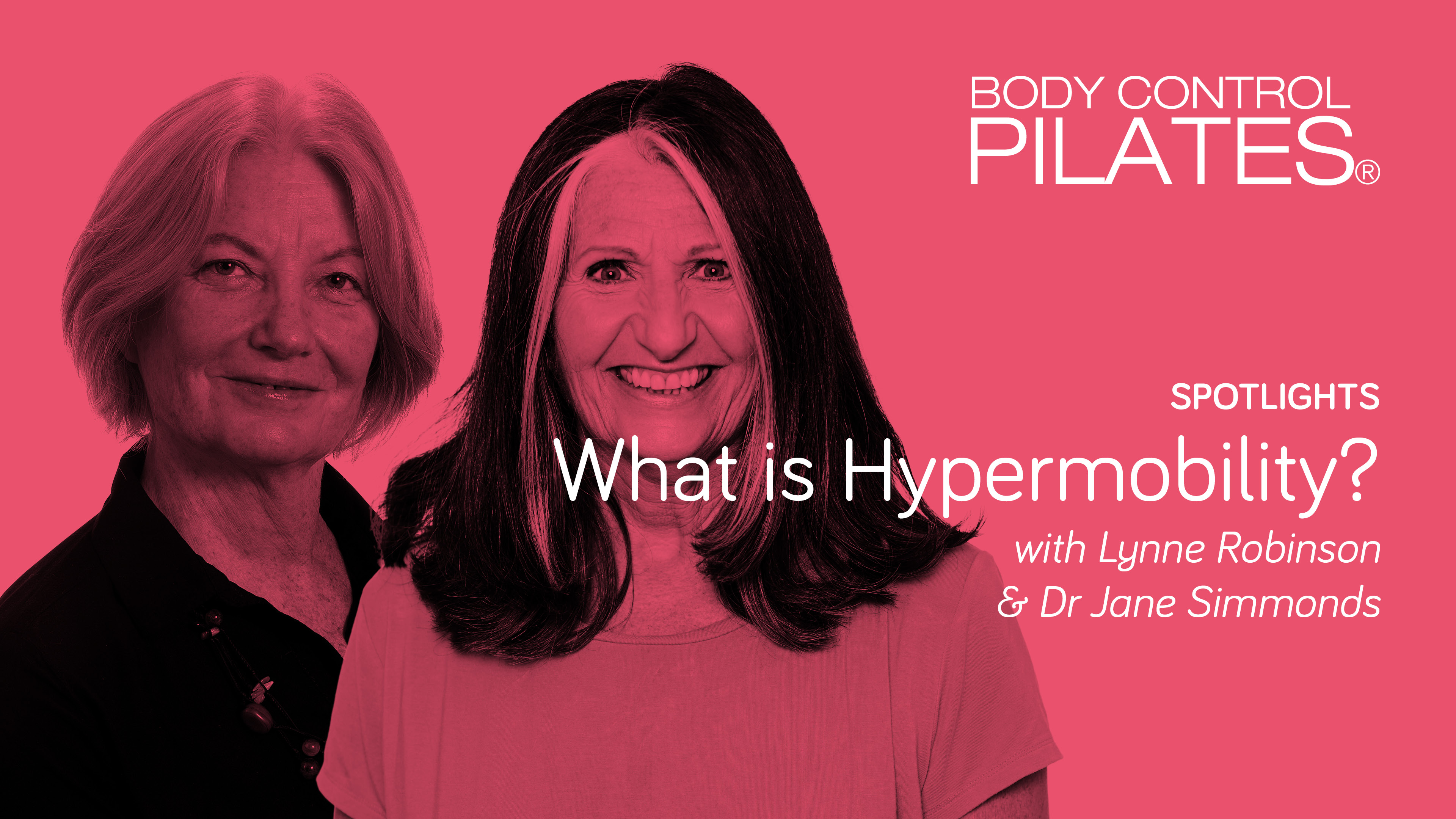 What is Hypermobility? with Lynne Robinson & Dr Jane Simmonds MCSP MMACP
