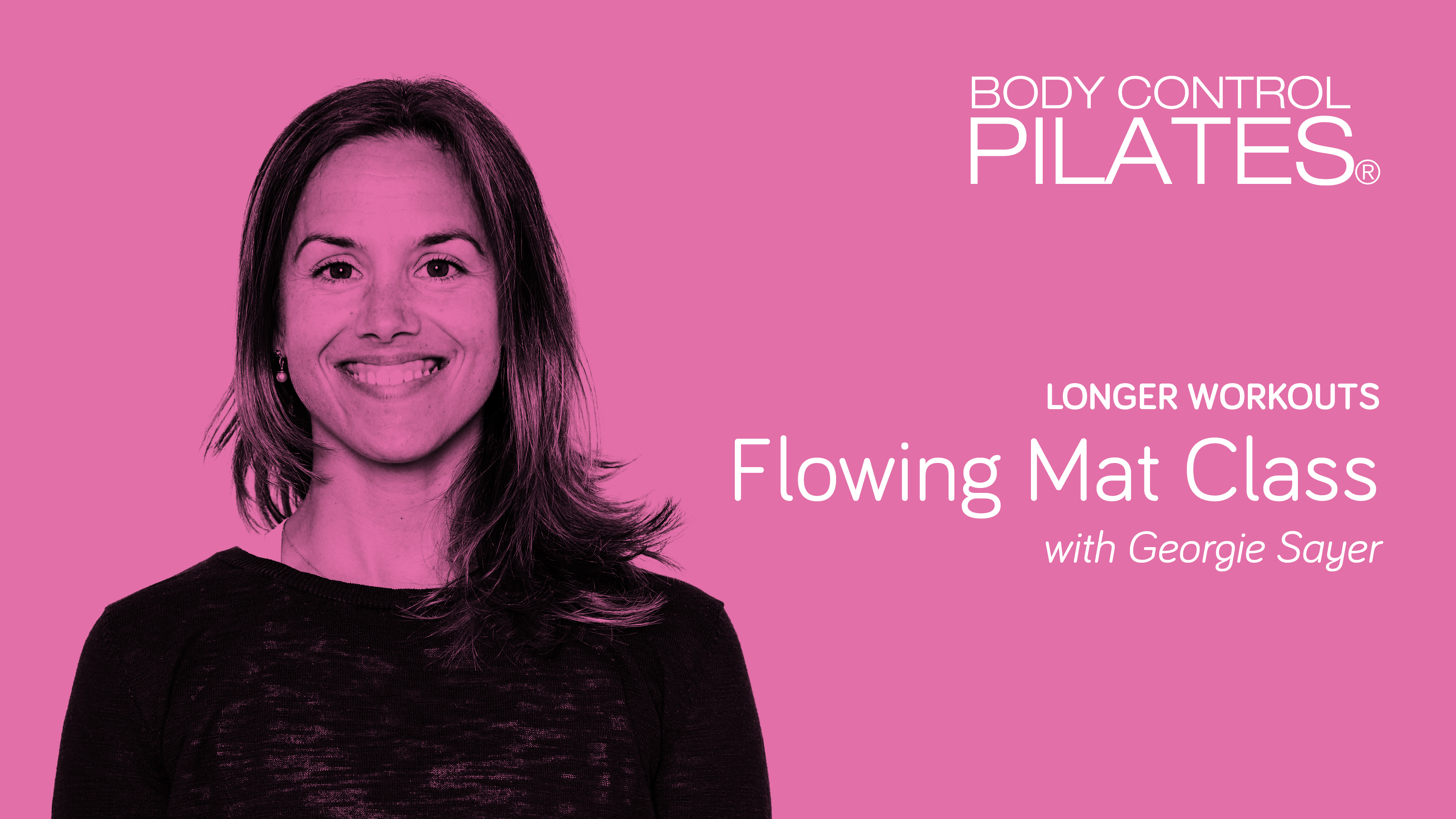 Longer Workouts: ADVANCED LEVEL - Flowing Mat Class with Georgina Sayer
