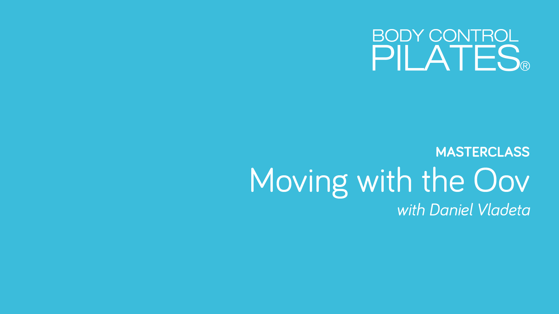 Masterclass: Moving with the Oov with Daniel Vladeta