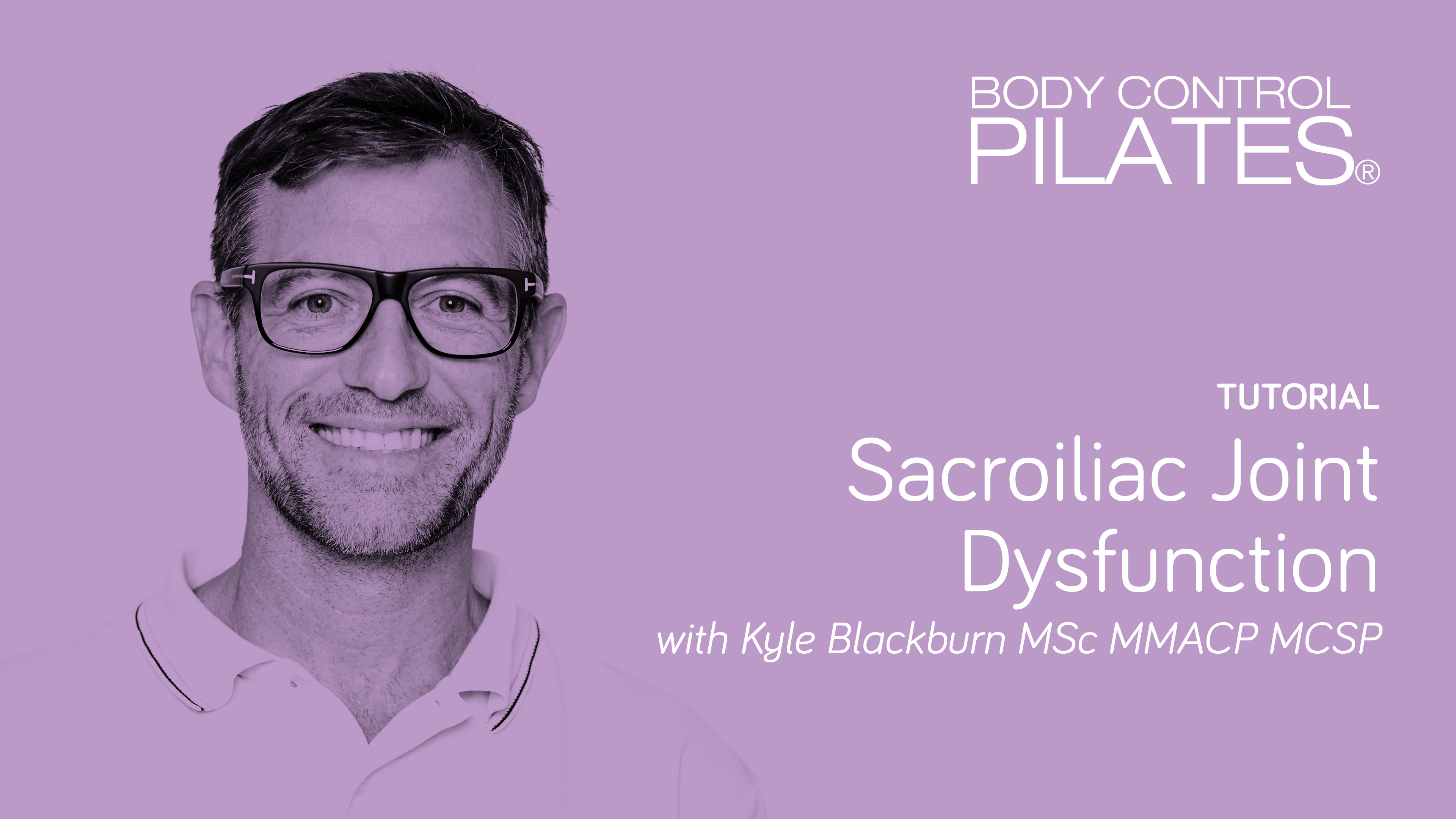 Tutorial: Sacroiliac Joint Dysfunction with Kyle Blackburn