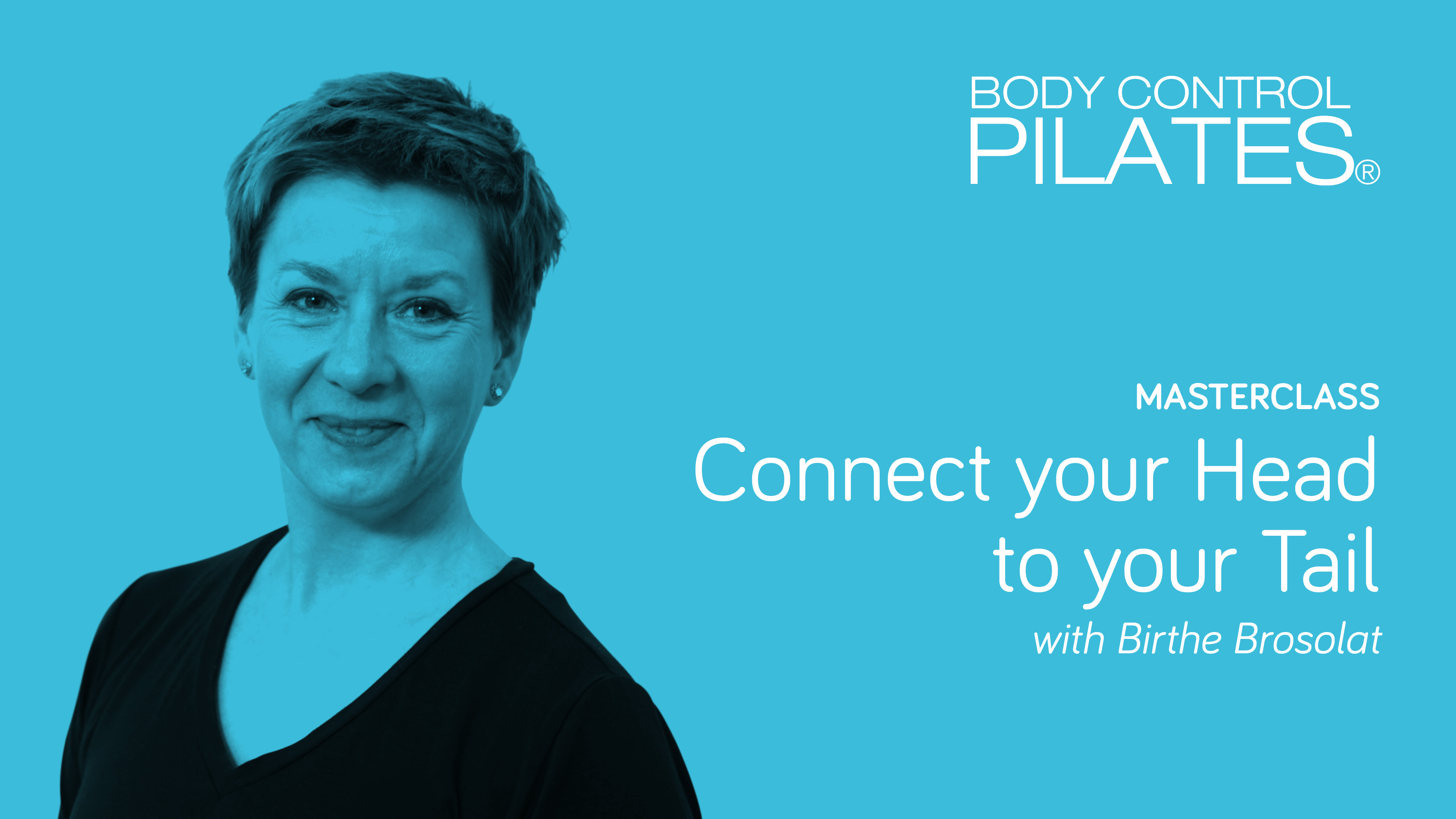Masterclass: Connect your Head to your Tail with Birthe Brosolat