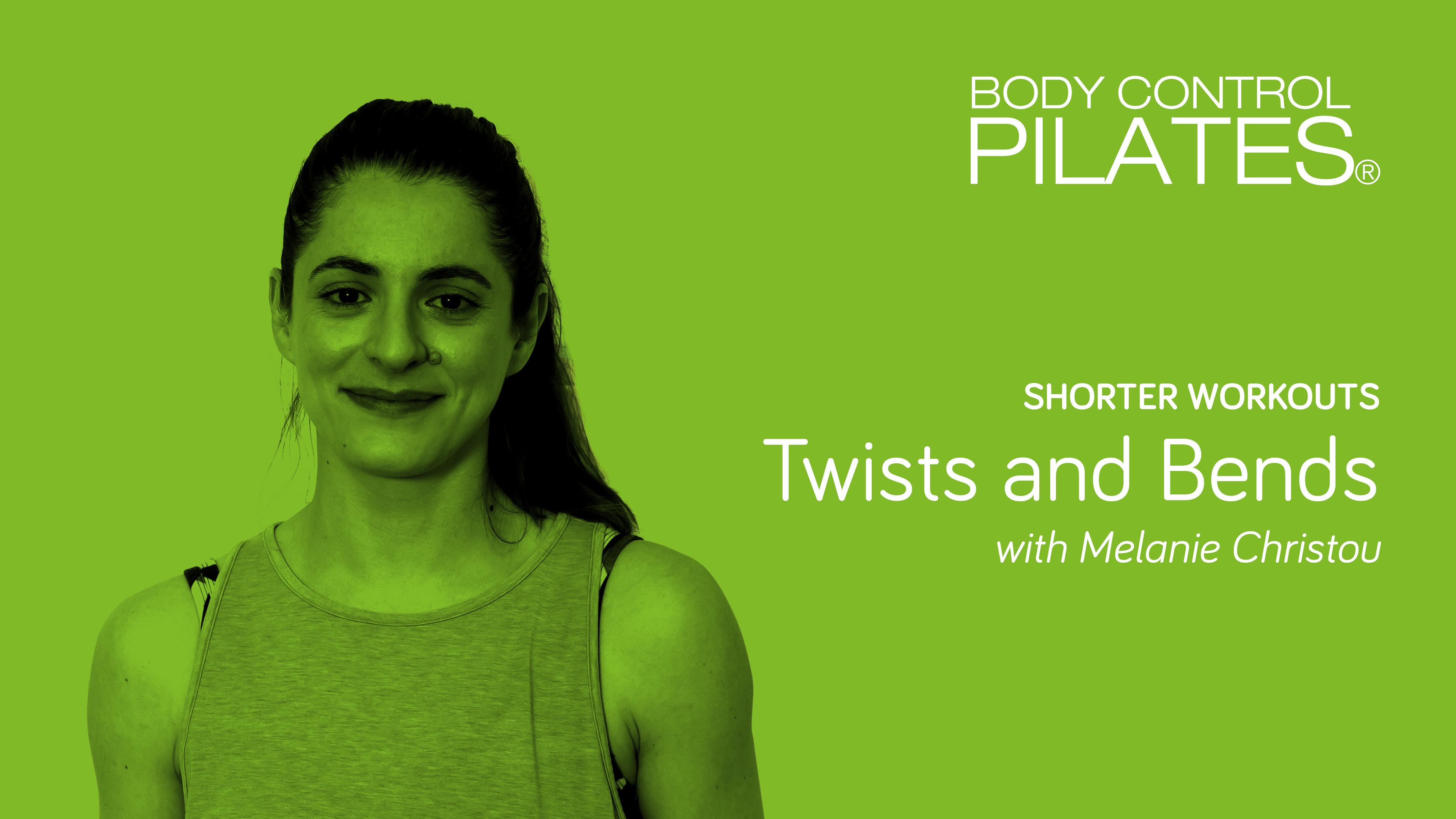 Shorter Workouts: INTERMEDIATE LEVEL - Twists and Bends with Melanie Christou