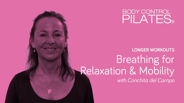 Longer Workout: INTERMEDIATE LEVEL - Breathing for Relaxation & Mobility 