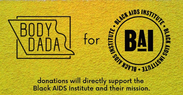 Body Dada X BodiesinPlay for Black Aids Institute