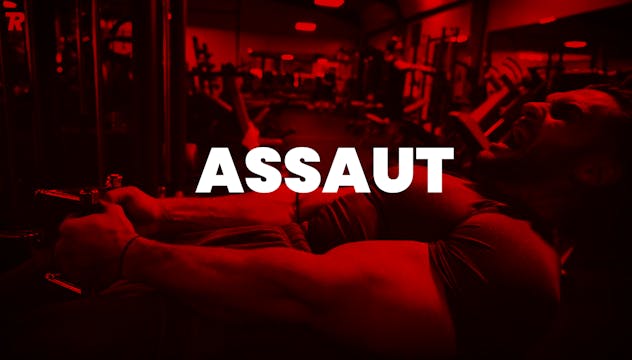 ASSAULT | CHAQUE RÉPÉTITION COMPTE