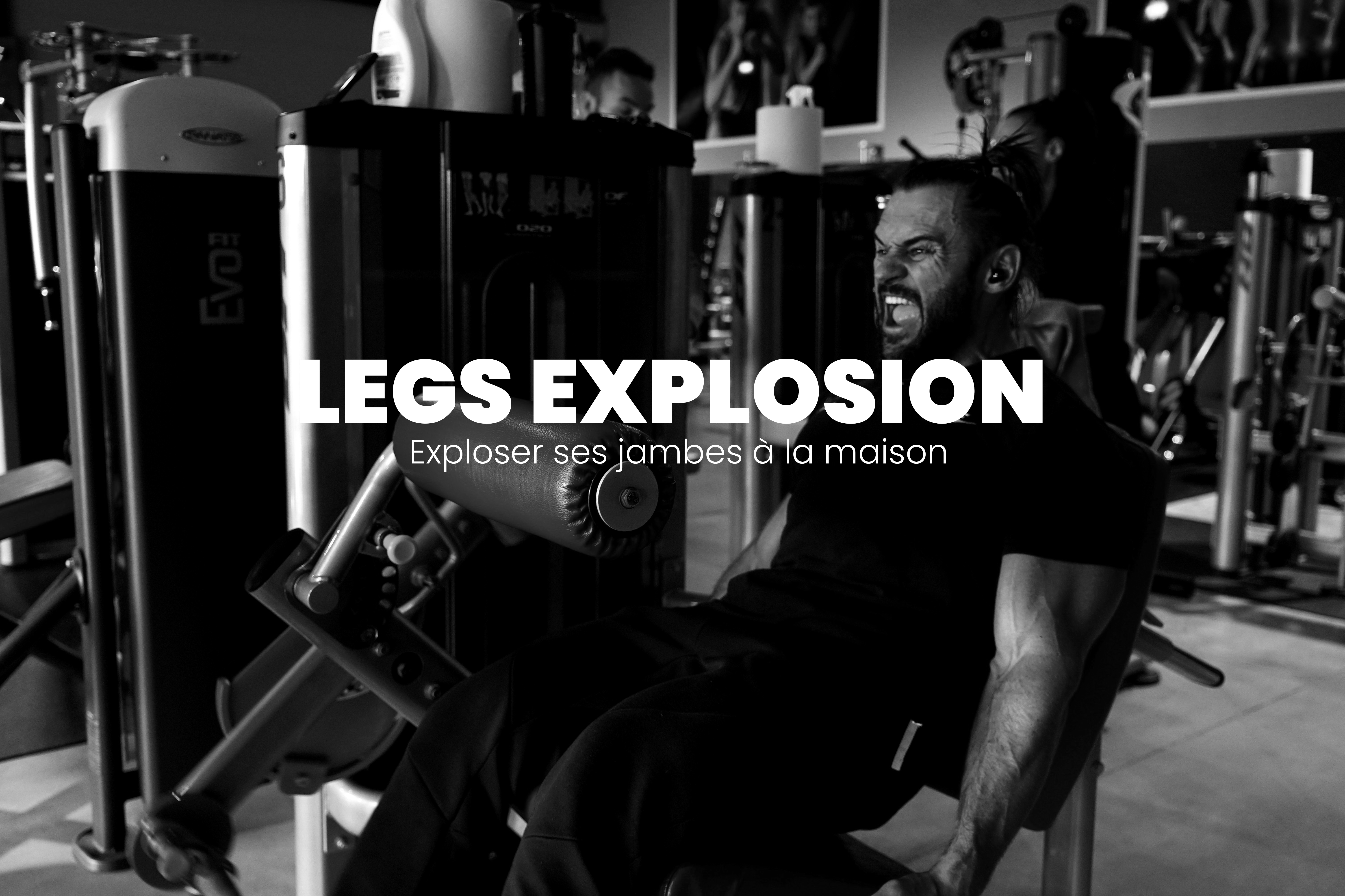 LEGS EXPLOSION AT HOME | EXPLOSEZ VOS JAMBES SANS MATÉRIEL