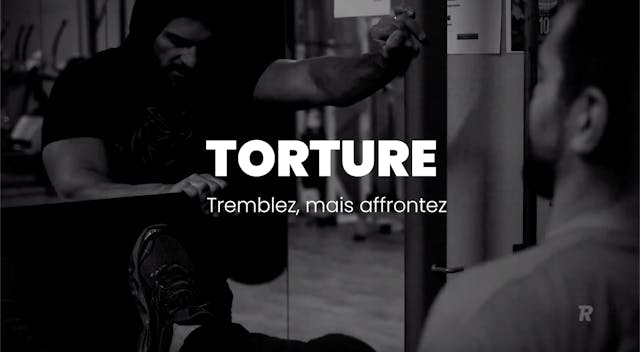 TORTURE | TREMBLEZ, MAIS AFFRONTEZ