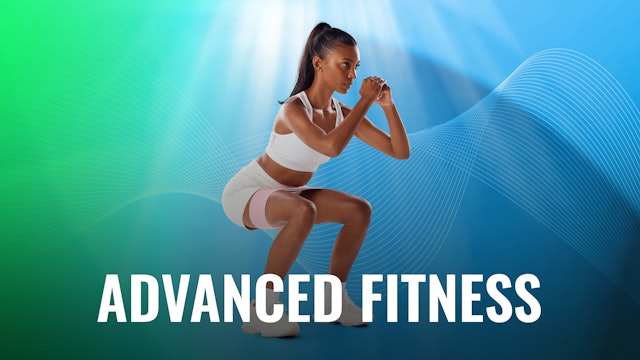 Advanced Fitness