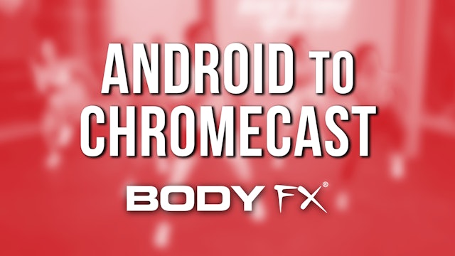How do I cast my workouts from my Android to my television using Chromecast?