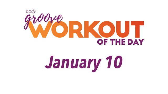 Workout Of The Day - January 10
