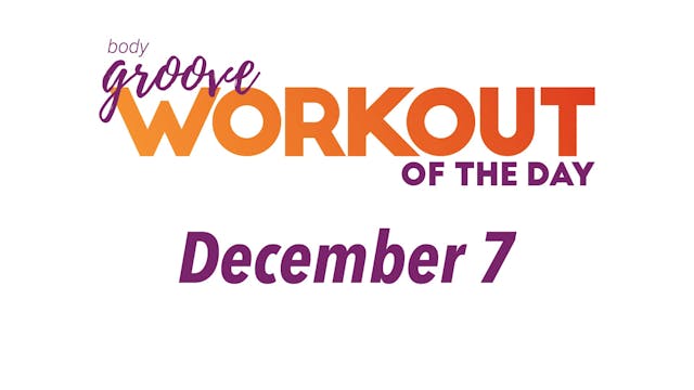 Workout Of The Day - December 7