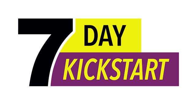 7 Day Kickstart