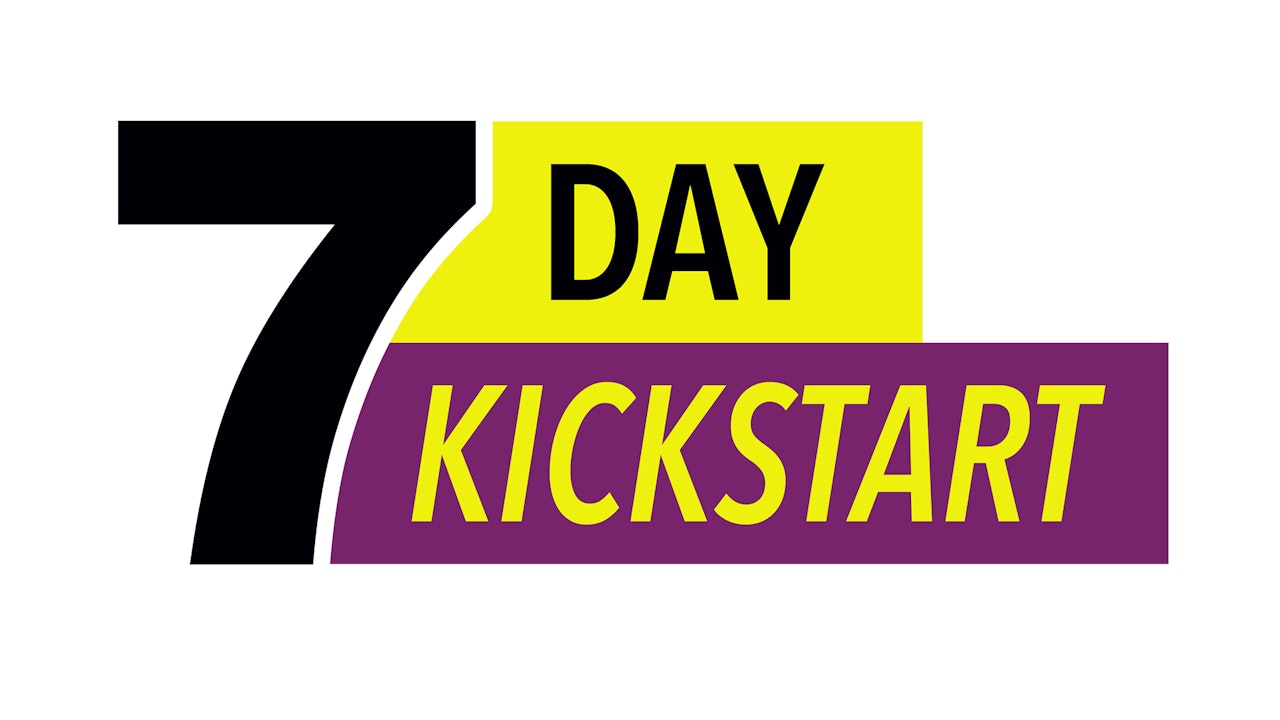 7 Day Kickstart