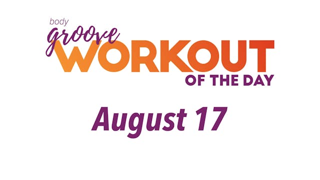 Workout Of The Day - August 17