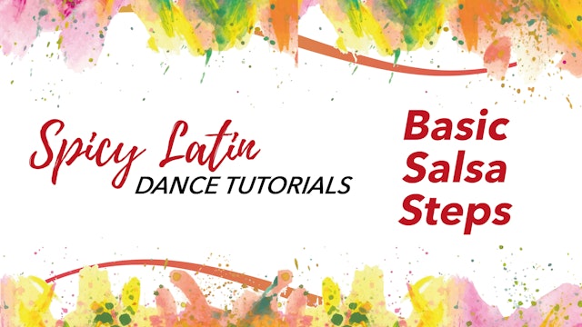 Spicy Latin Dance Tutorials - Basic Salsa Steps