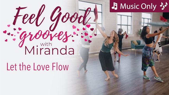 Feel Good Grooves - Let The Love Flow - Music Only