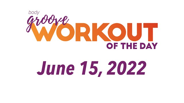 Workout of the Day - June 15, 2022