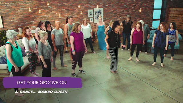 Discover Your Groove Module 10 Section 3. Dance: Mambo Queen