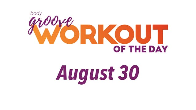 Workout Of The Day - August 30