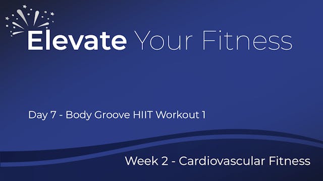 Elevate Your Fitness - Week 2 - Day 7