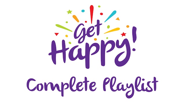 Get Happy - Complete Playlist
