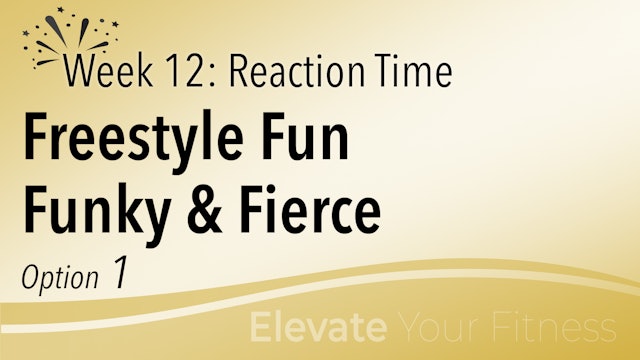 EYF - Week 12 - Option 1 - Freestyle Fun Funky and Fierce
