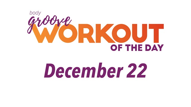 Workout Of The Day - December 22