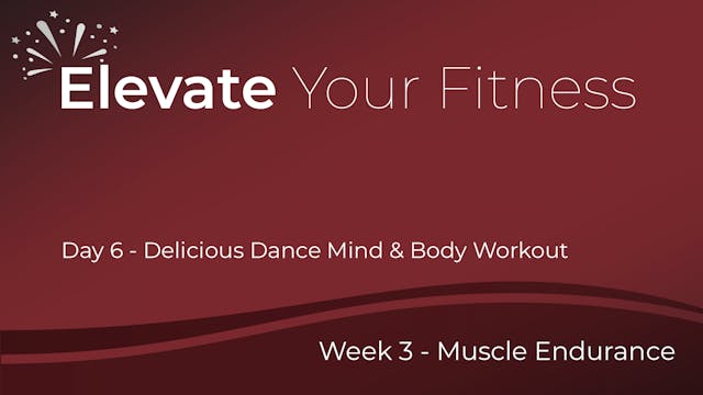 Elevate Your Fitness - Week 3 - Day 6