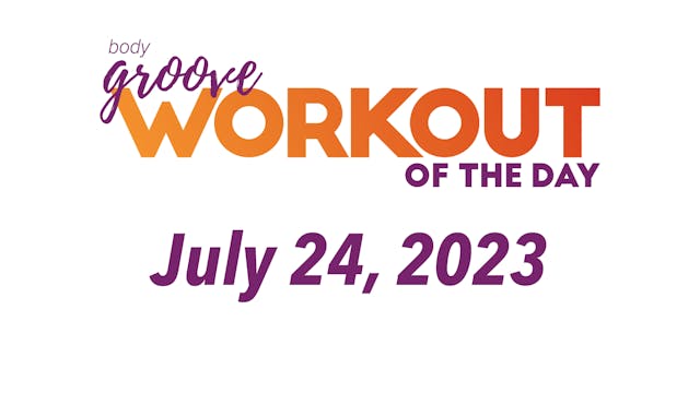 Workout Of The Day - July 24, 2023