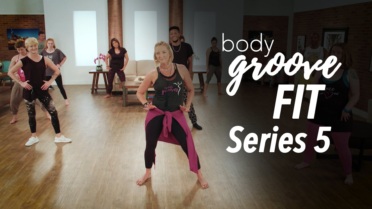Body Groove Fit Series 5 Body Groove OnDemand