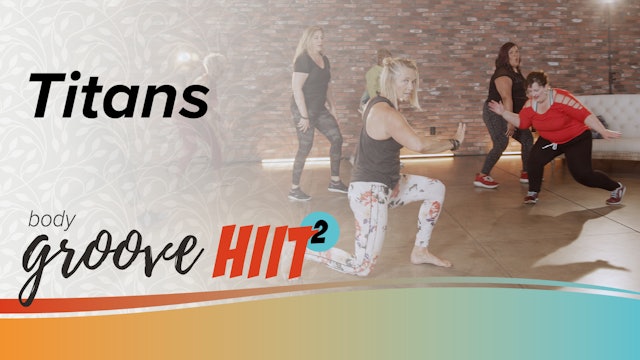 Body Groove HIIT 2 - Titans