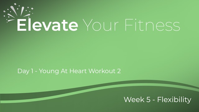 Elevate Your Fitness - Week 5 - Day 1