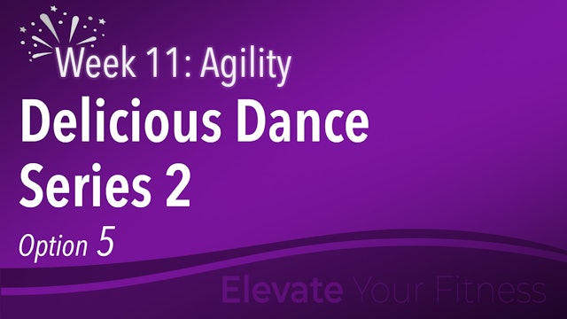 EYF - Week 11 - Option 5 - Delicious Dance Series 2