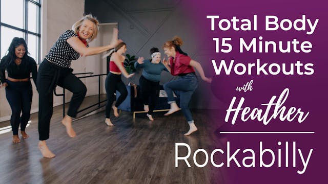 Total Body 15 Minute Workouts with Heather - Rockabilly Workout