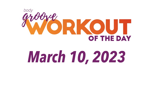 Workout Of The Day - March 10, 2023
