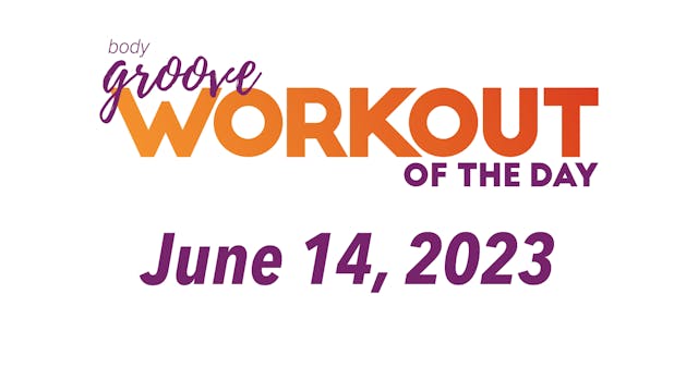 Workout Of The Day - June 14, 2023