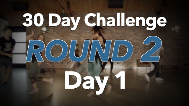 30 Day Challenge Round 2 Day 1