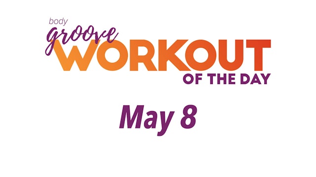 Workout Of The Day - May 8