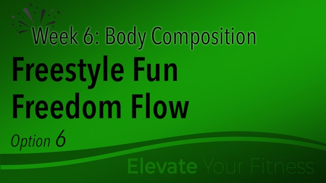 EYF - Week 6 - Option 6 - Freestyle Fun Freedom Flow