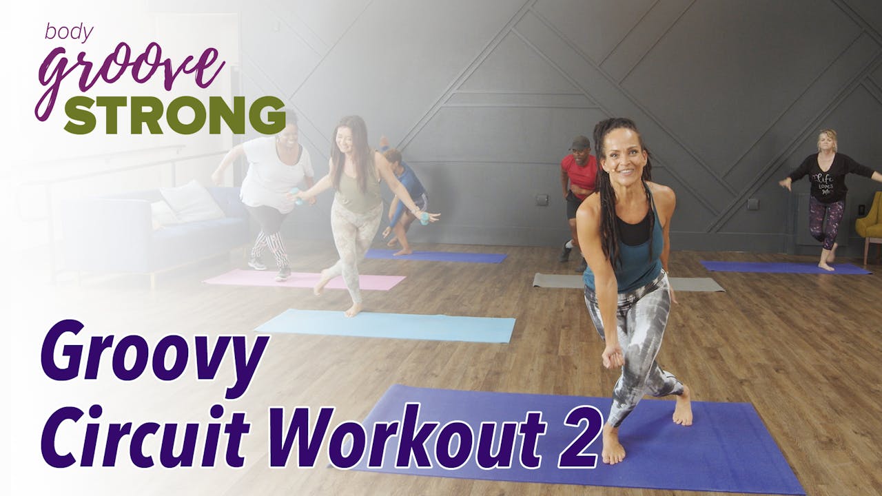 Groovy Circuit Workout 2 Body Groove Strong Body Groove OnDemand