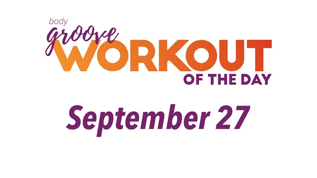 Workout Of The Day - September 27, 20...