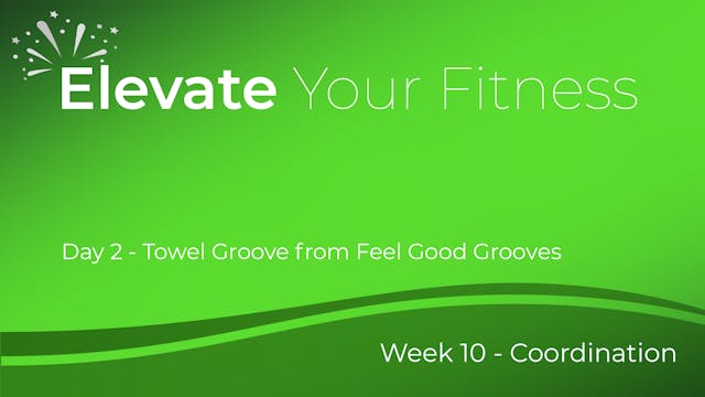 Elevate Your Fitness - Week 10 - Day 2