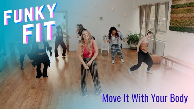 Move It With Your Body