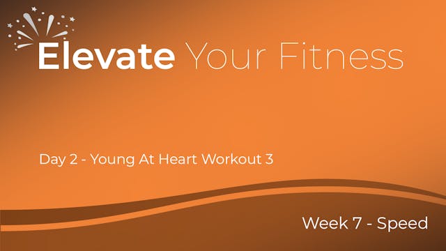 Elevate Your Fitness - Week 7 - Day 2